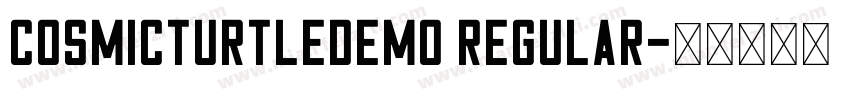 CosmicTurtleDEMO Regular字体转换